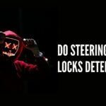 Do Steering Wheel Locks Deter Thieves