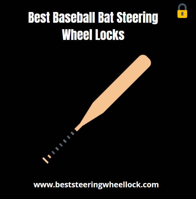 Best Steering Wheel Lock Baseball Bat