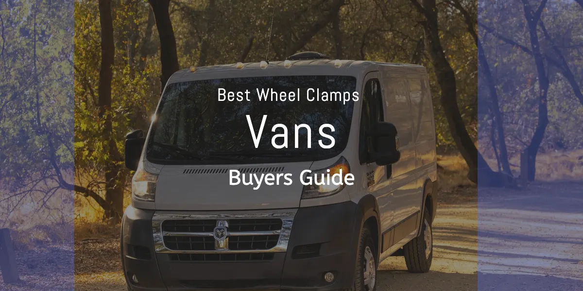 Best Wheel Clamps For Vans (Buyers Guide)