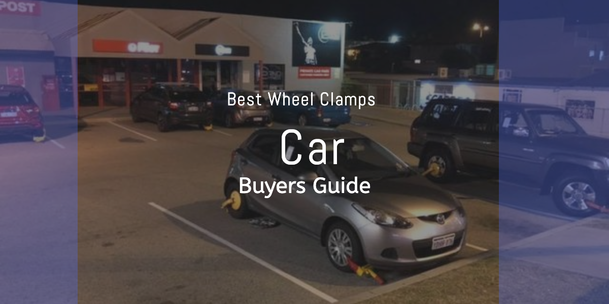 Best Wheel Clamps For car (Buyers Guide)