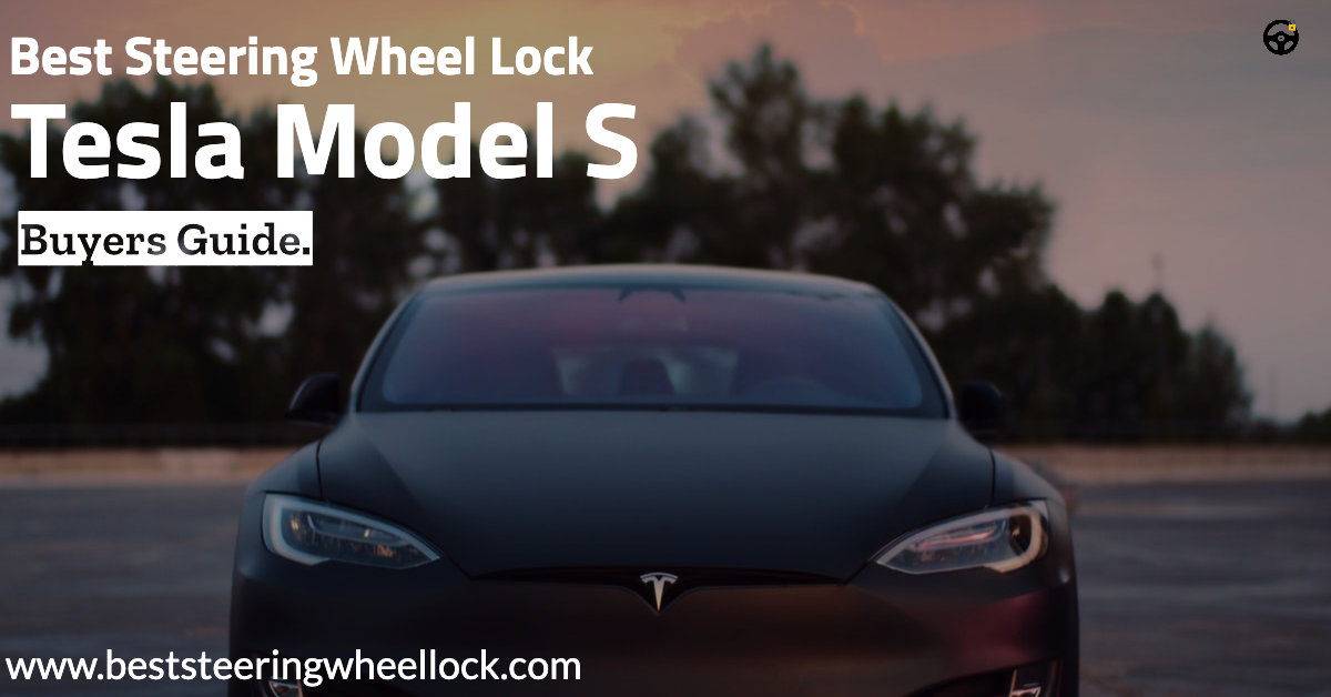 Best Steering Wheel Lock For Tesla Model S